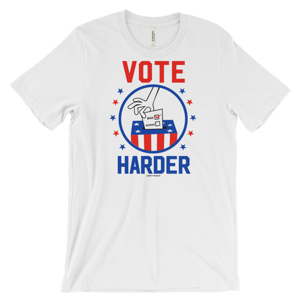 Vote Harder T-Shirt