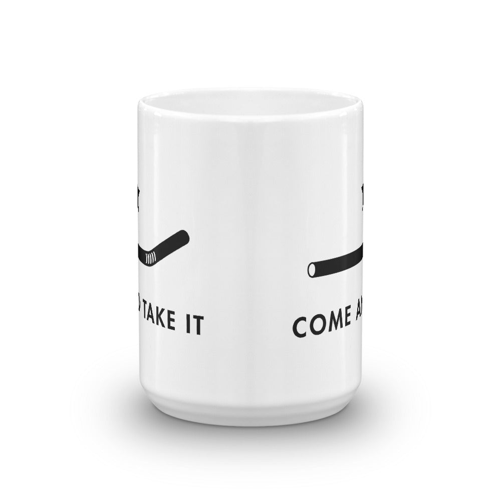 Plastic Straw Ban Come and Take it Parody Mug
