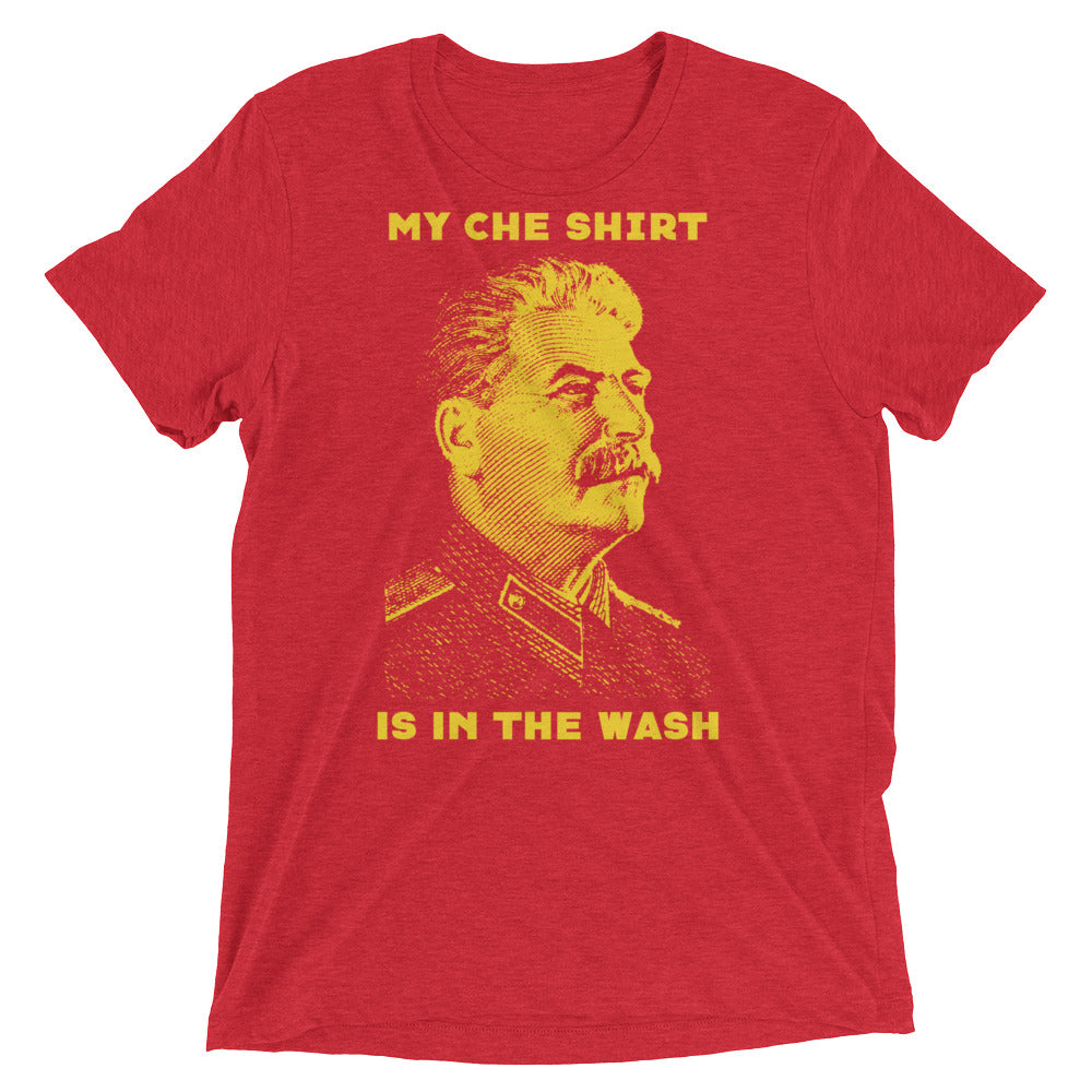 Stalin My Che Shirt Was In The Wash Tri-Blend T-Shirt