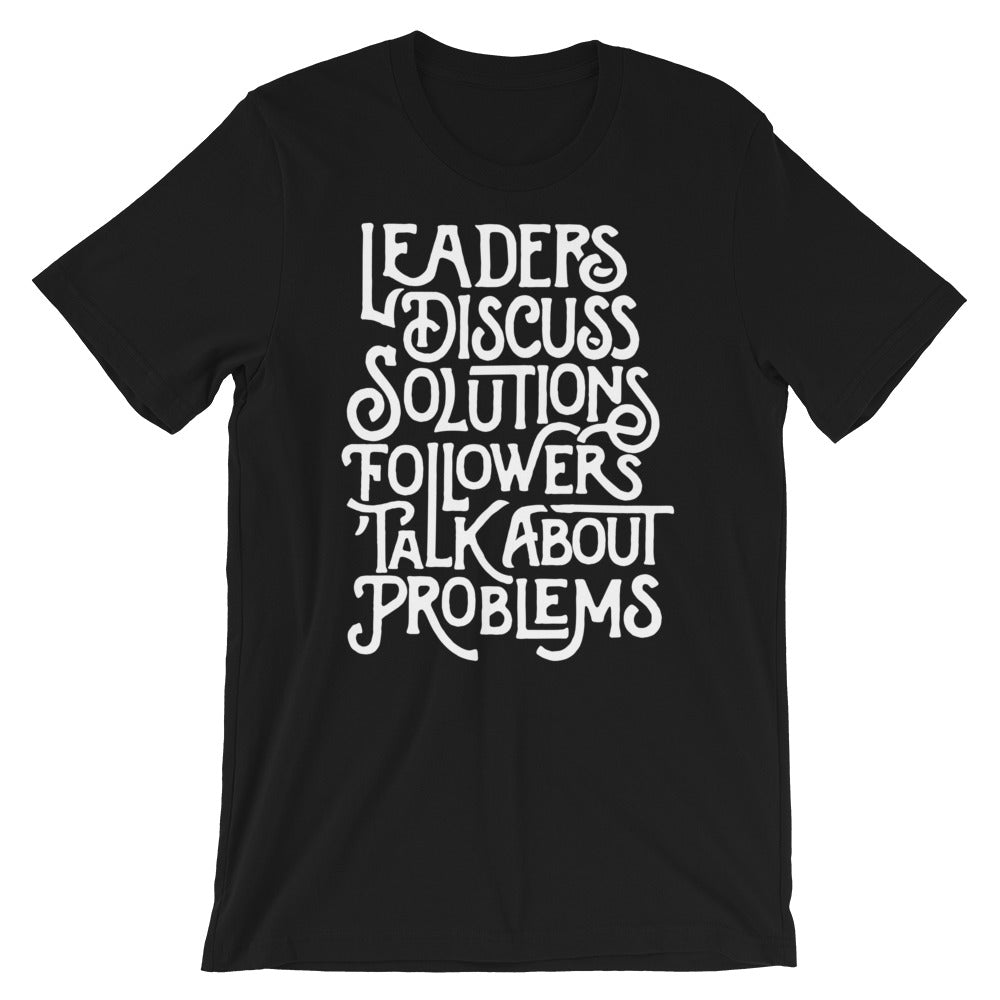 Leaders Discuss Solutions Typographic T-Shirt