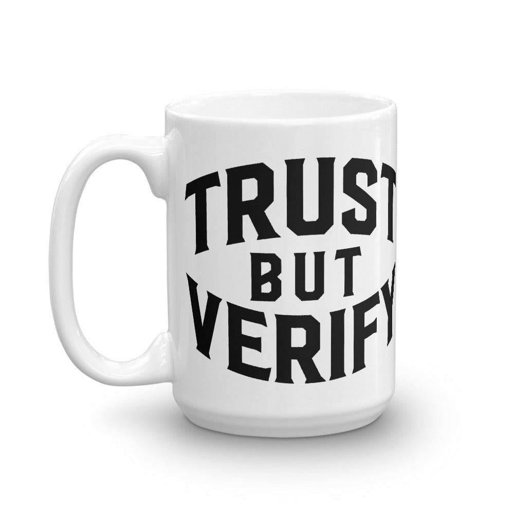 Trust But Verify Mug