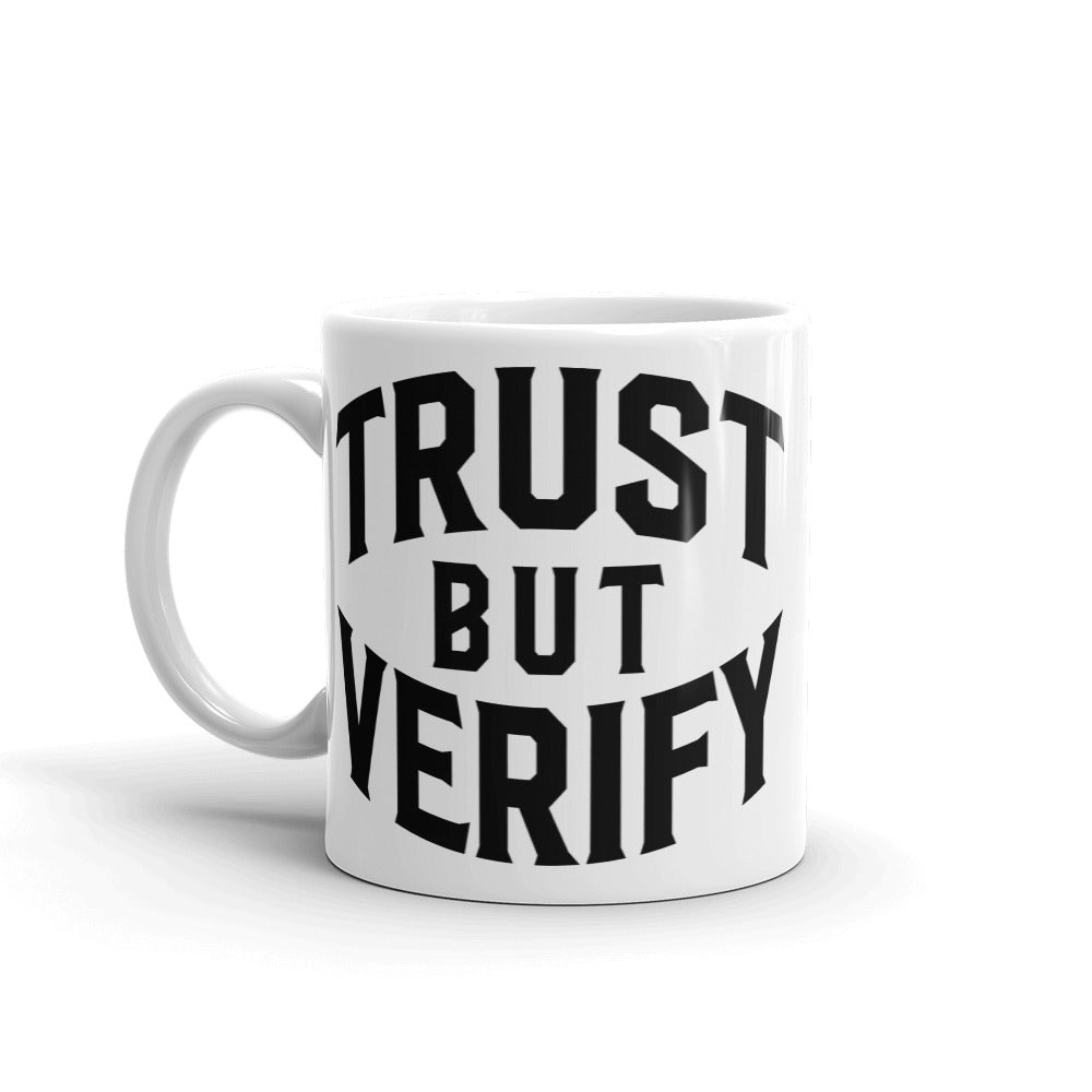 Trust But Verify Mug