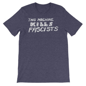 This Machine Kills Fascists Shirt