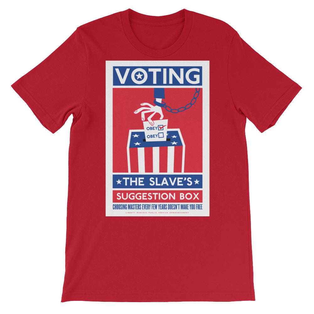 Voting The Slaves Suggestion Box T-Shirt
