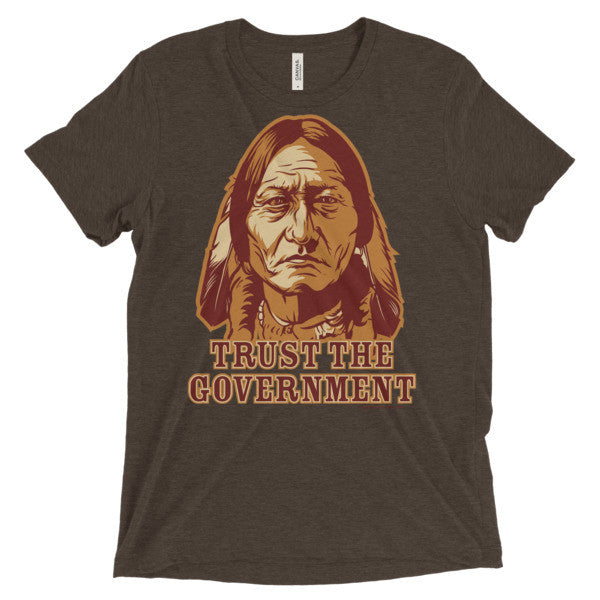 Trust the Government Sitting Bull Triblend T-Shirt