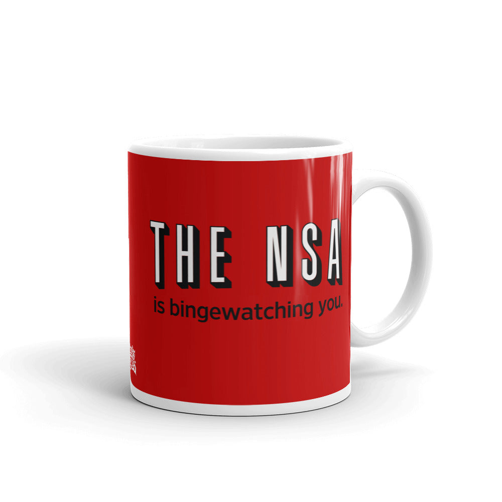 The NSA Is Binge Watching You Mug