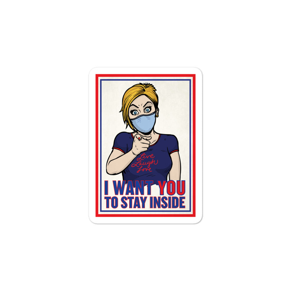 COVID Karen I Want You To Stay Inside Sticker