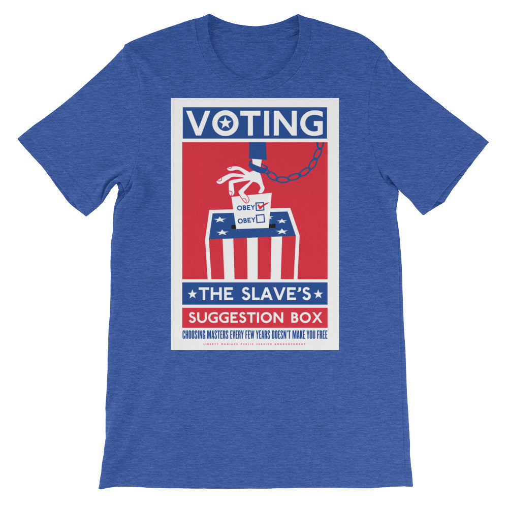 Voting The Slaves Suggestion Box T-Shirt