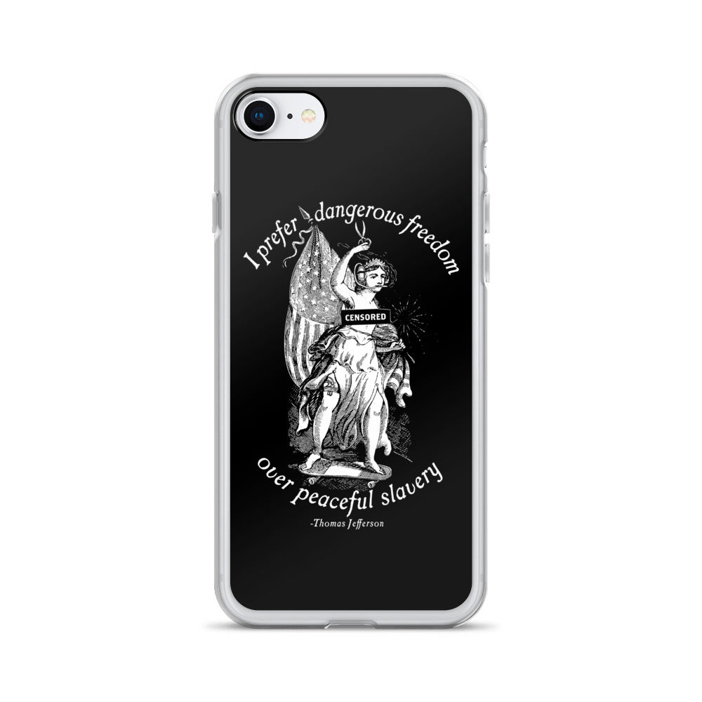 Dangerous Freedom Jefferson Quote iPhone Case
