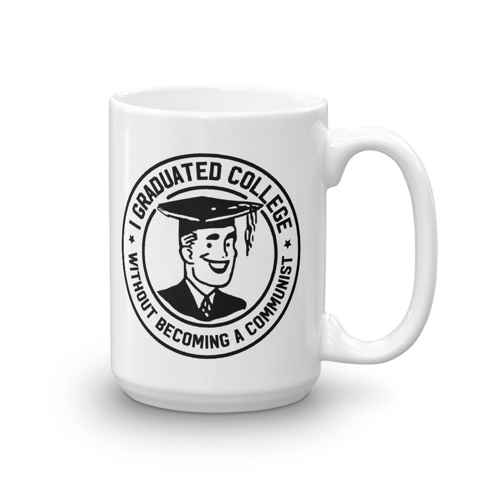 I Graduated Without Becoming a Communist Mug
