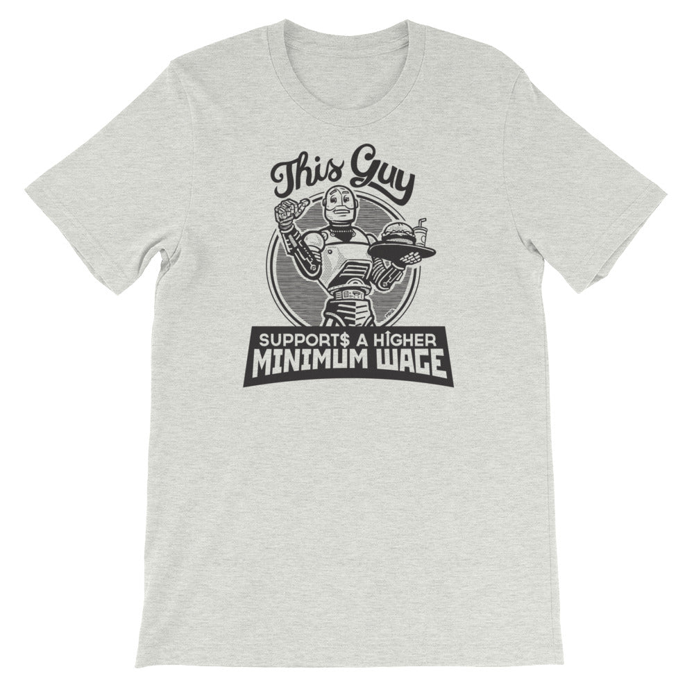 Robots for a Higher Minimum Wage Shirt