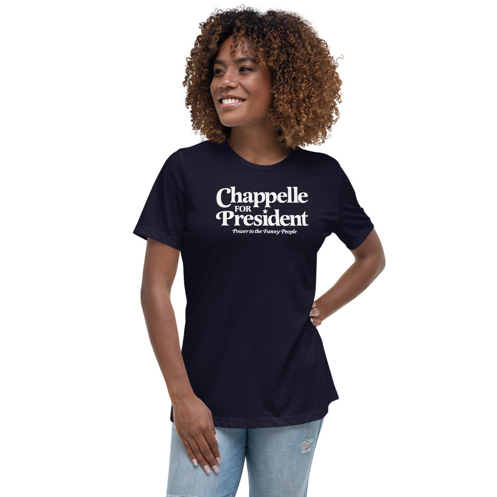 Chappelle for President Women's Relaxed T-Shirt