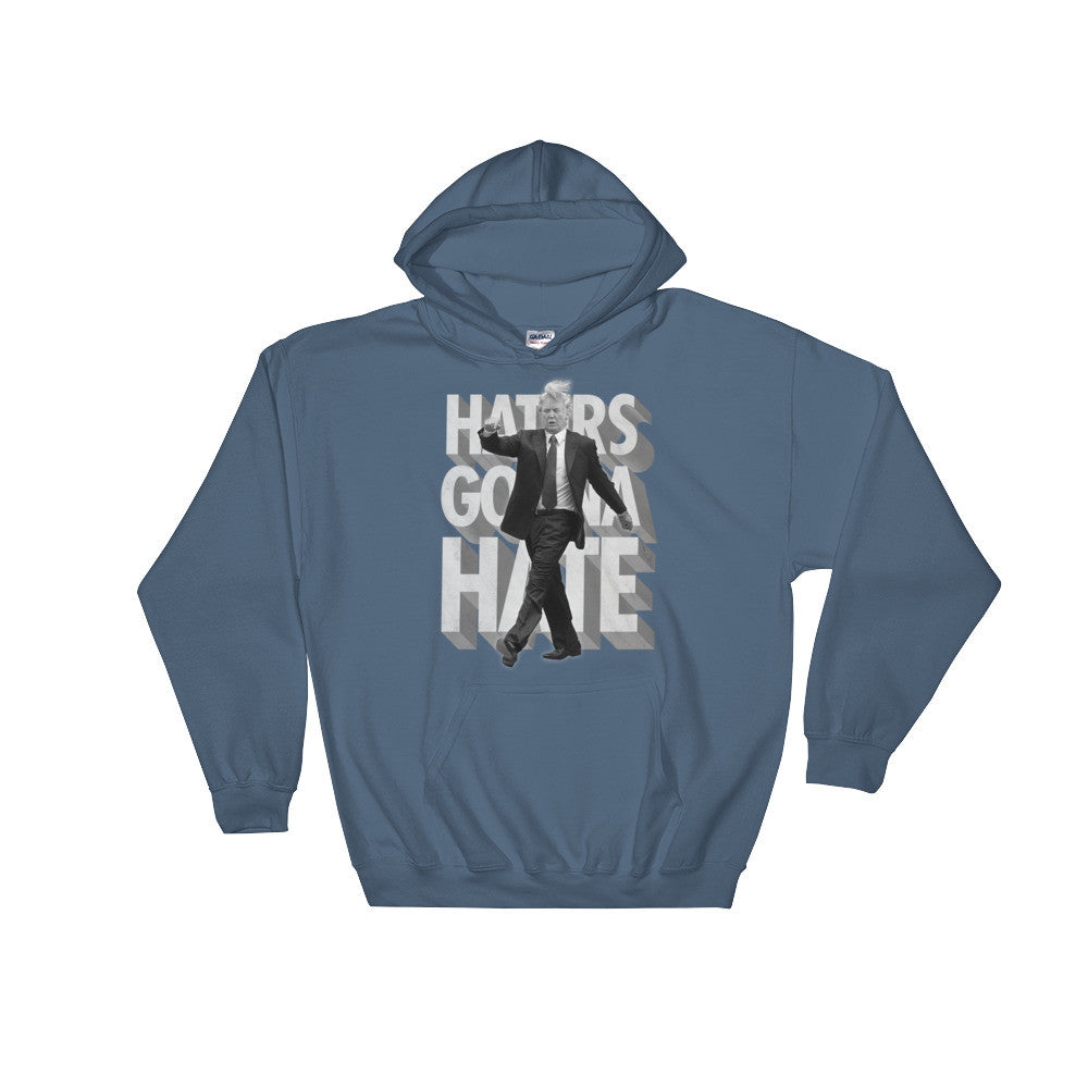 Trump Haters Gonna Hate Standard Hooded Sweatshirt