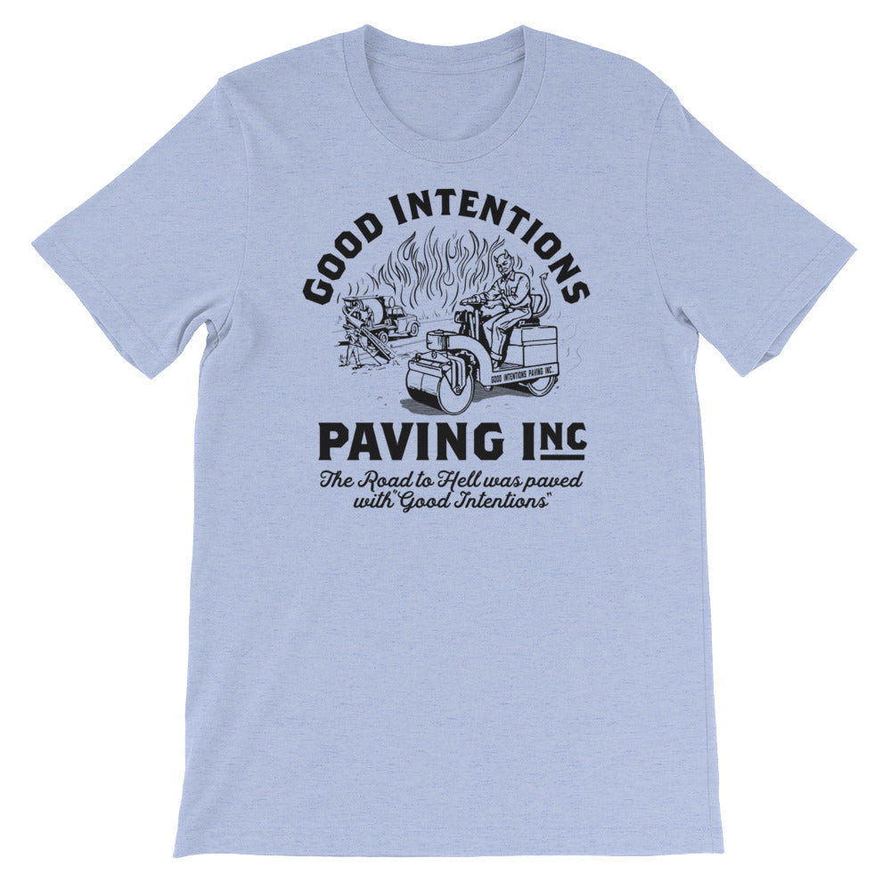 Good Intentions Paving Company T-Shirt