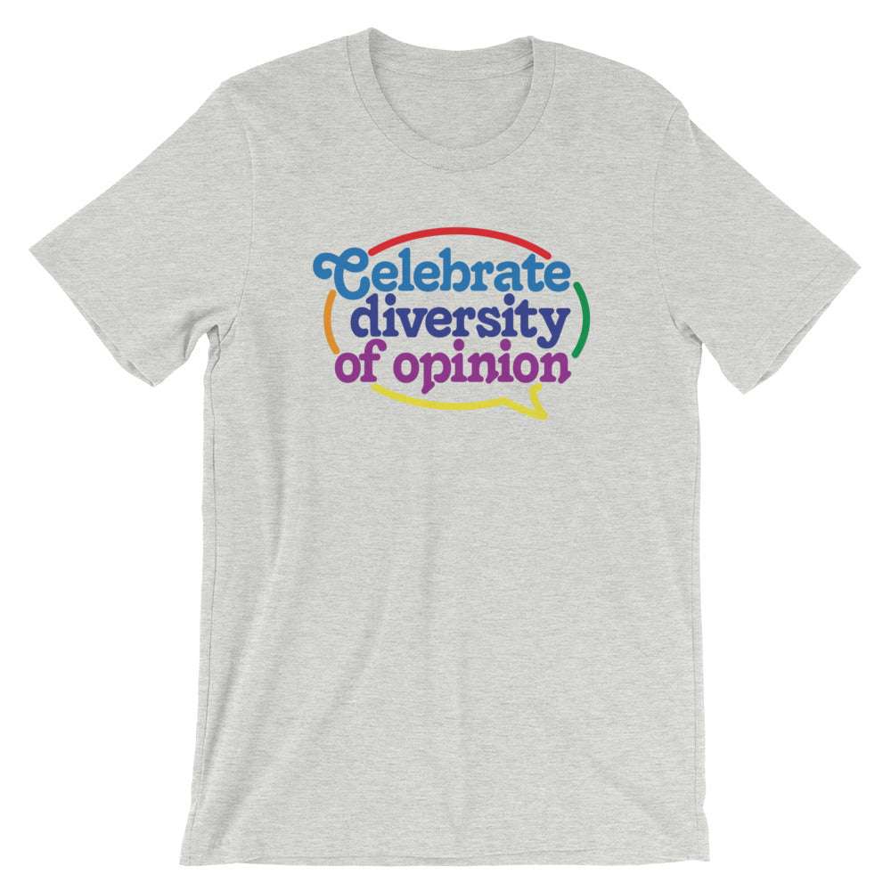 Celebrate Diversity of Opinion Graphic T-Shirt