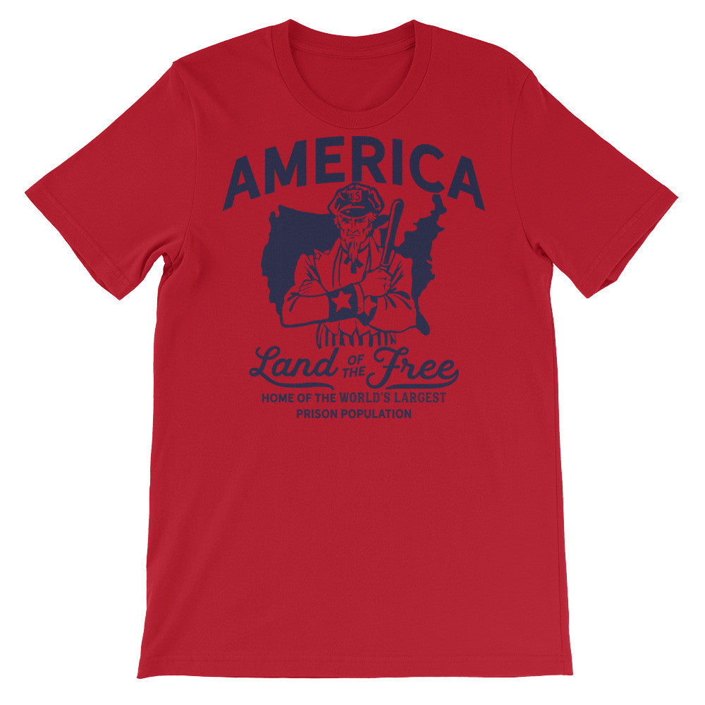 America Land of the Free Home of the World&#39;s Largest Prison Population T-Shirt