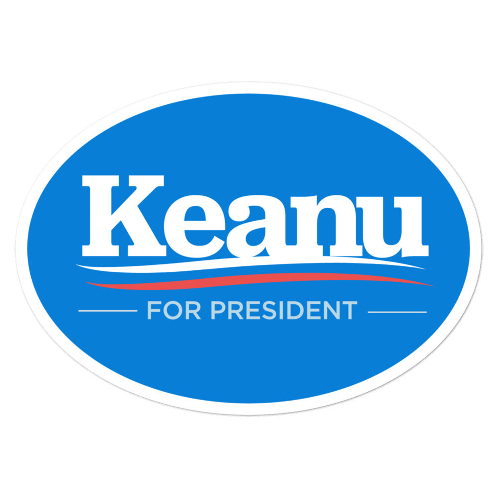 Keanu for President Vinyl Sticker