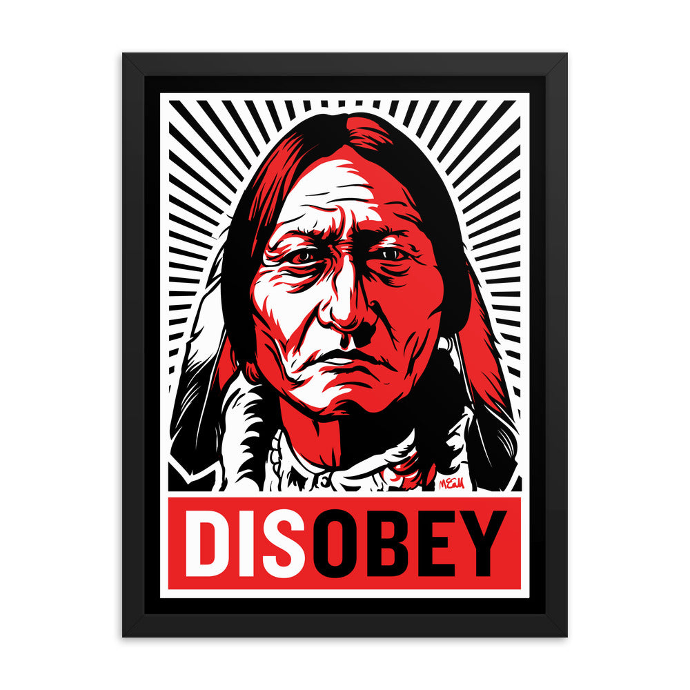 Sitting Bull Disobey Framed Print