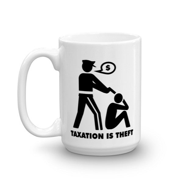 Taxation Is Theft Mug