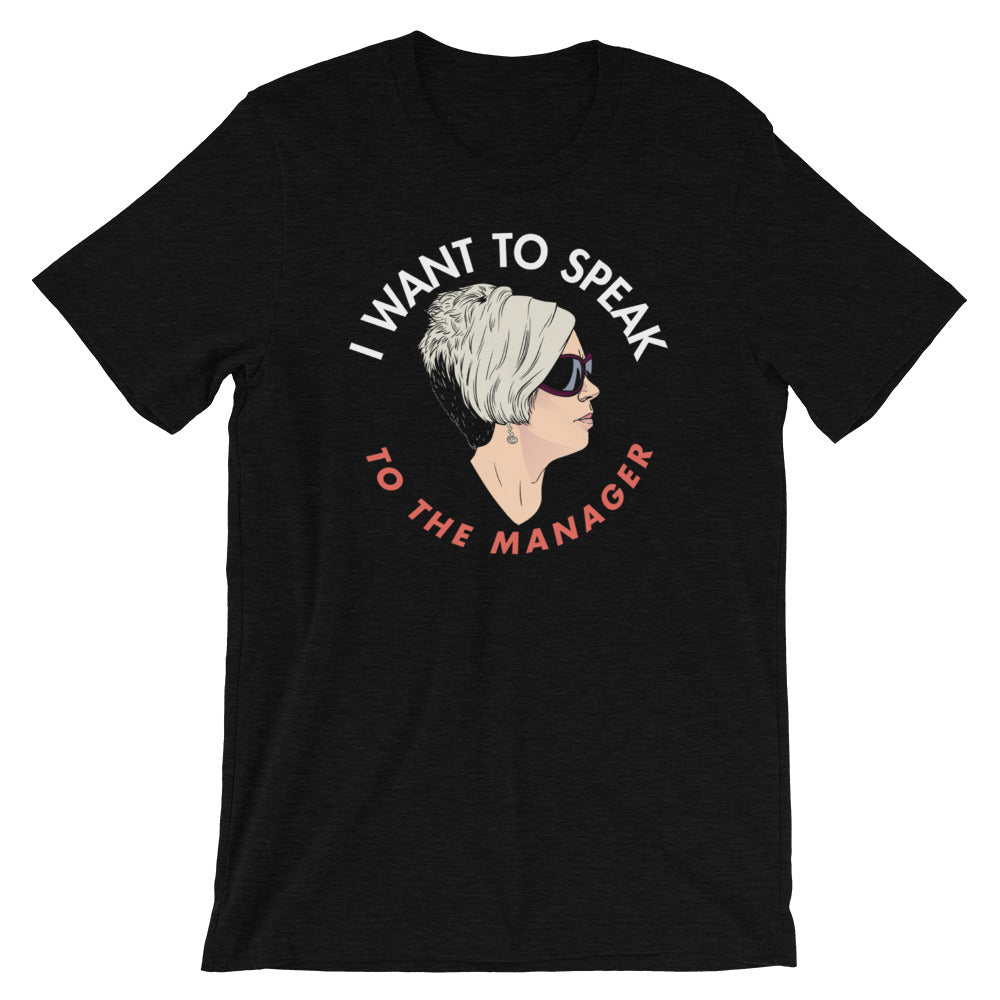 Karen I Want To Speak To The Manager Shirt