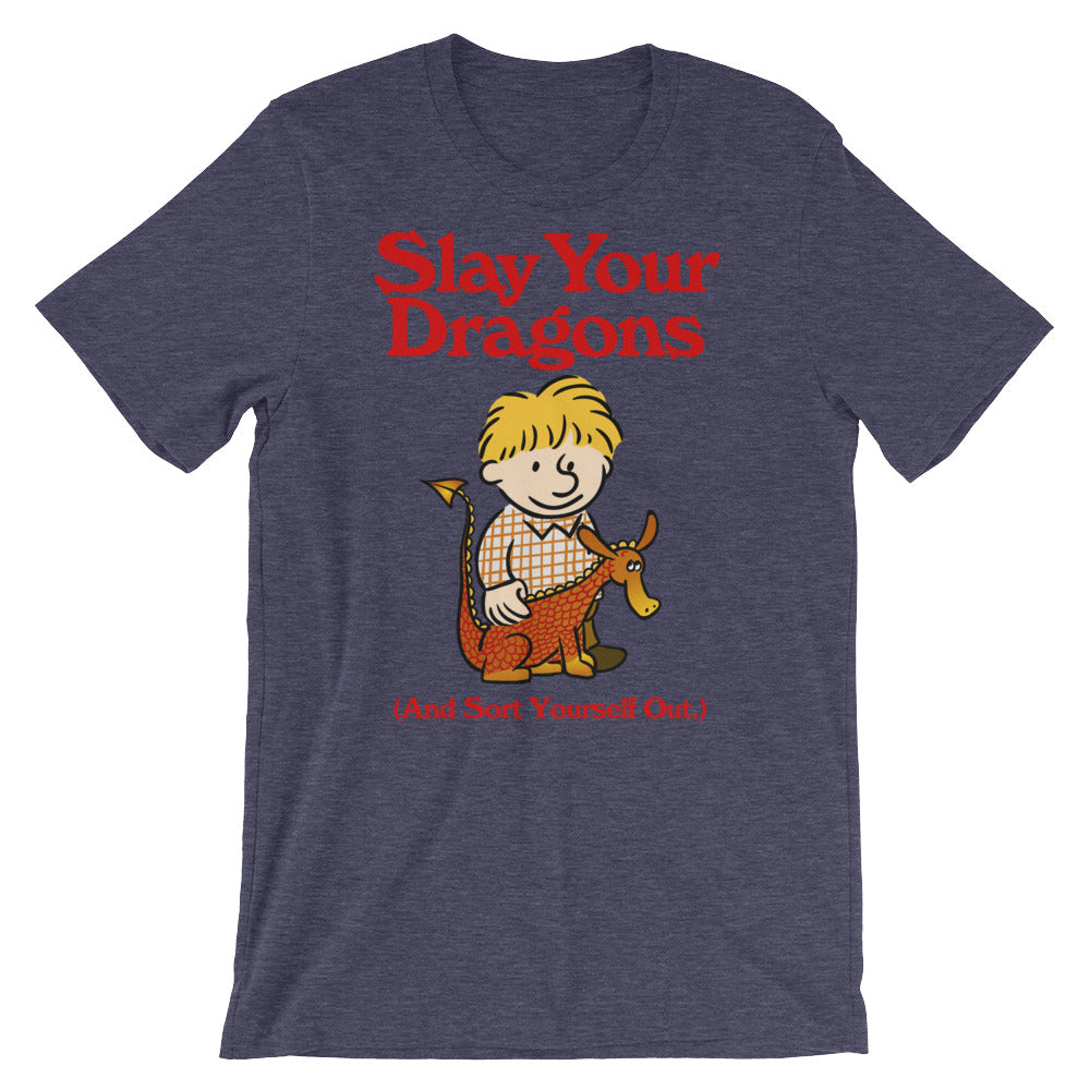 Slay Your Dragons T-Shirt