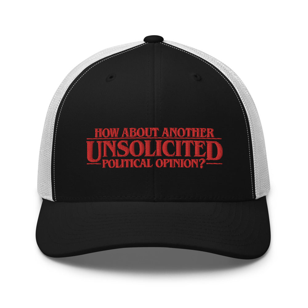 Unsolicited Political Opinions Trucker Cap