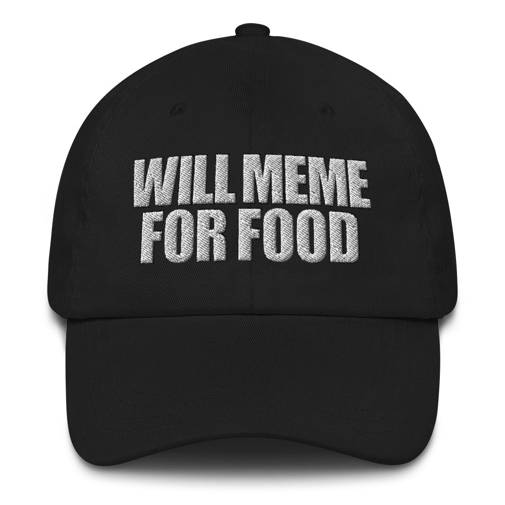 Will Meme For Food Dad hat