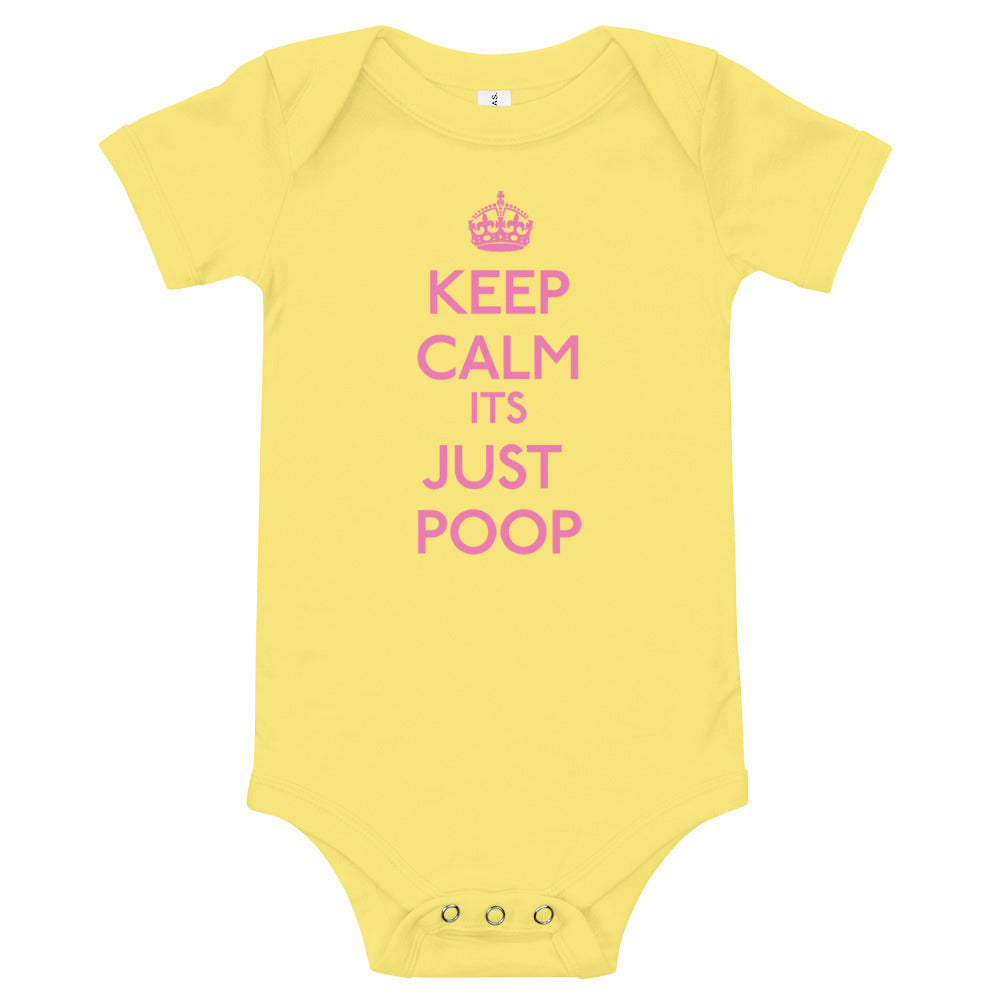 Keep Calm It&#39;s Just Poop Baby Onsie