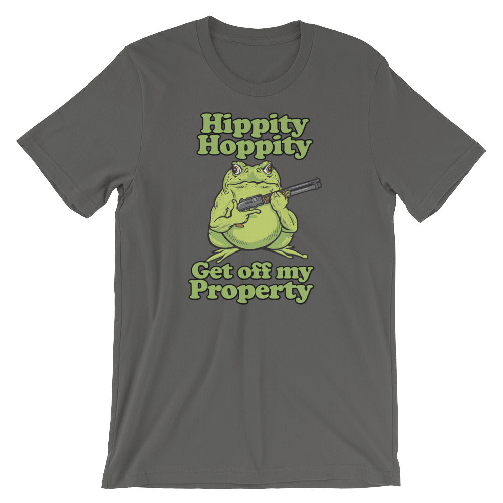 Hippity Hoppity Get Off My Property Unisex T-Shirt