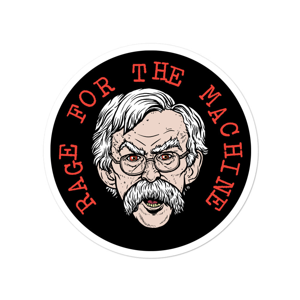 Rage for the Machine John Bolton Sticker