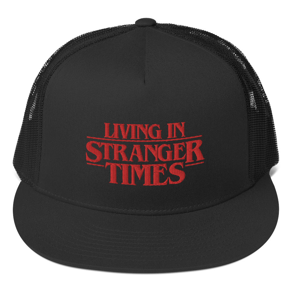 Living In Stranger Times Trucker Cap
