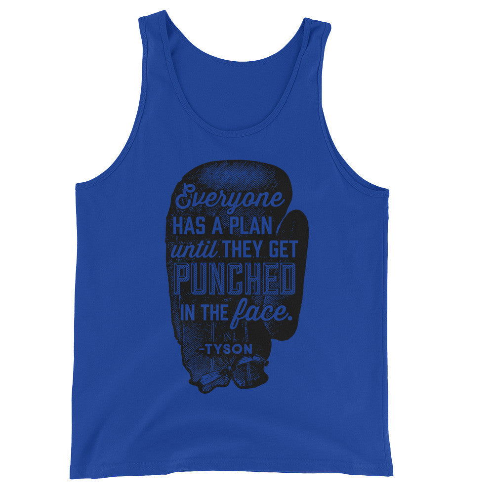 Everyone Has a Plan Until They Get Punched in the Face Unisex Tank Top