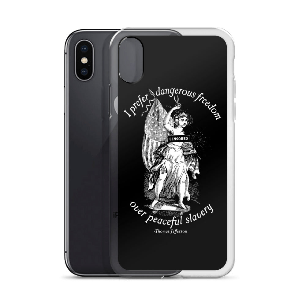 Dangerous Freedom Jefferson Quote iPhone Case