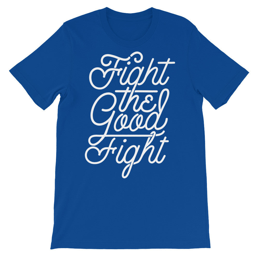 Fight the Good Fight Graphic T-Shirt