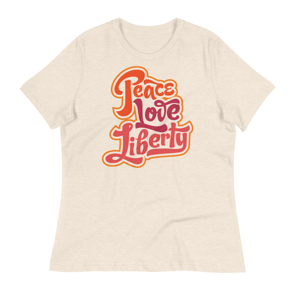 Peace Love Liberty Women&#39;s Relaxed T-Shirt