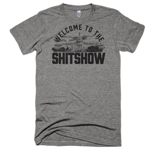 Welcome to the Shitshow Capital Triblend T-shirt