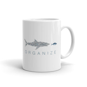 Organize Little Fish Big Tuna Mug