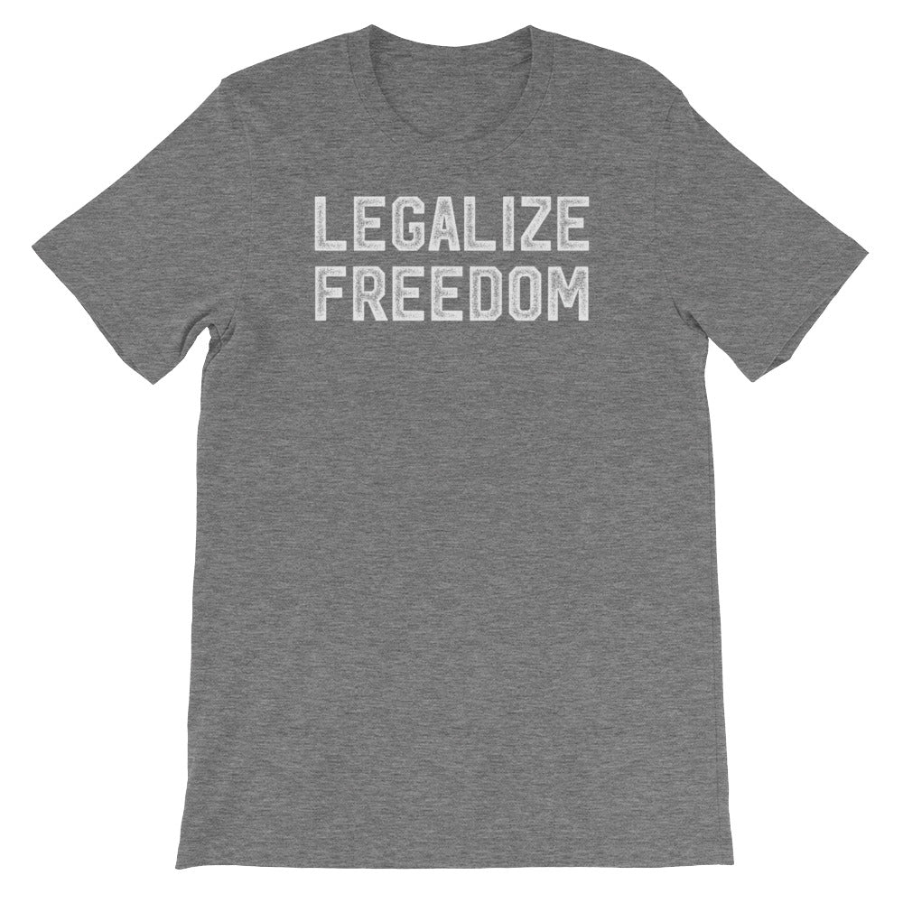 Legalize Freedom T-Shirt