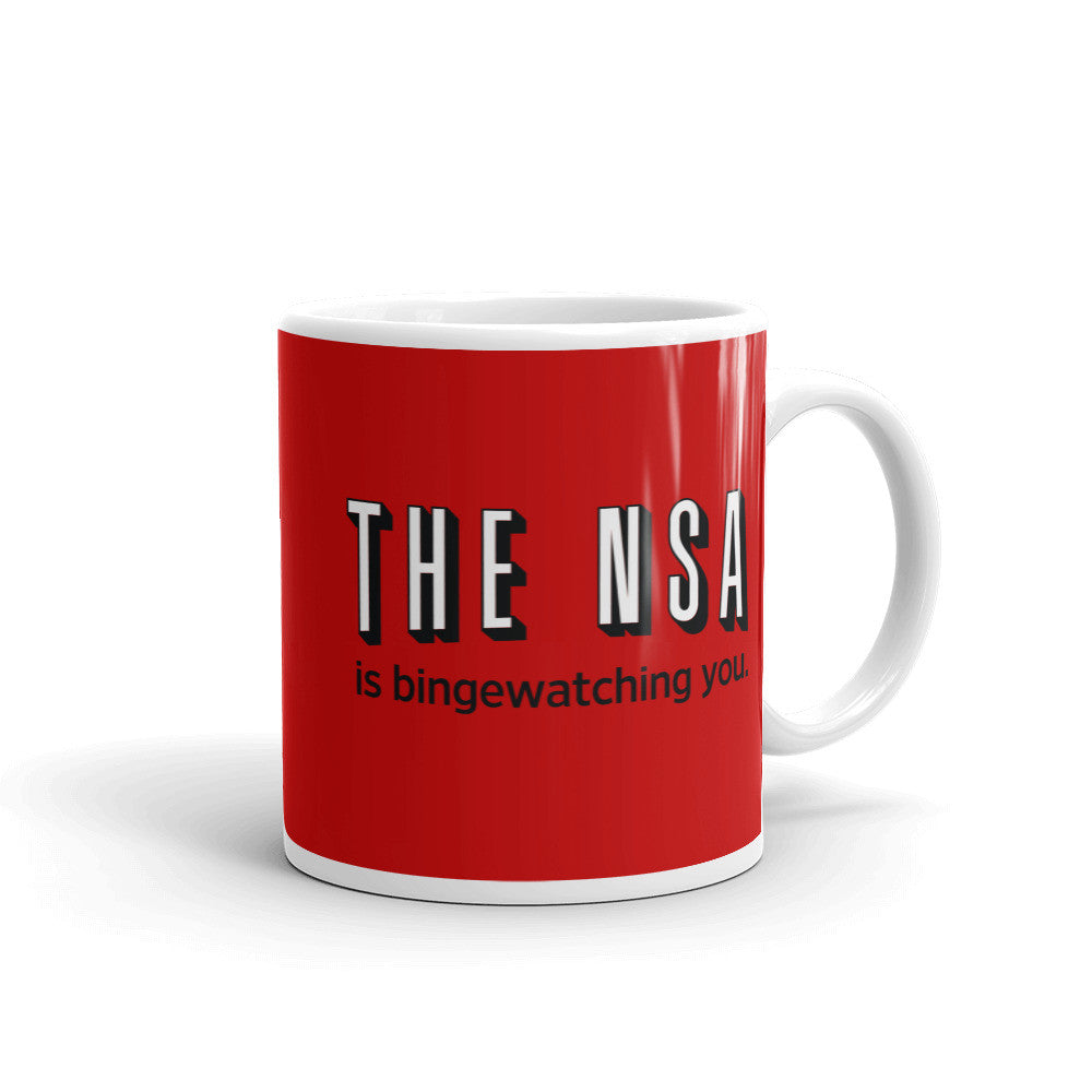 The NSA is Binge-watching You Mug