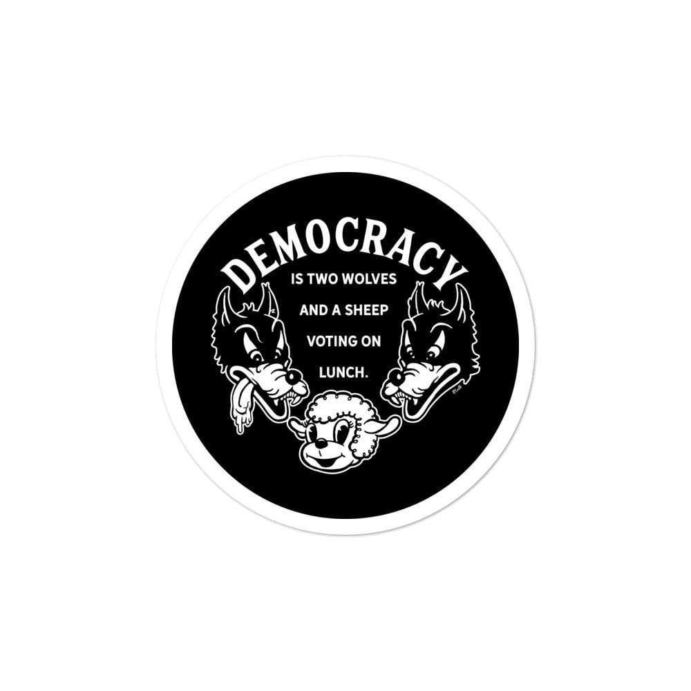 Democracy Two Wolves and A Sheep Voting Sticker