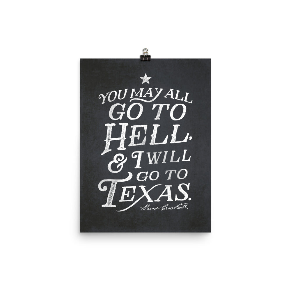 I Will Go To Texas Davy Crockett Quote Print