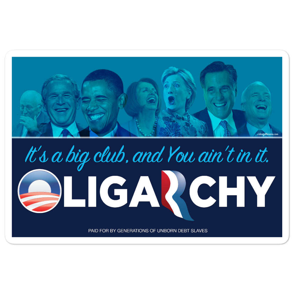 Oligarchy It&#39;s A Big Club Sticker