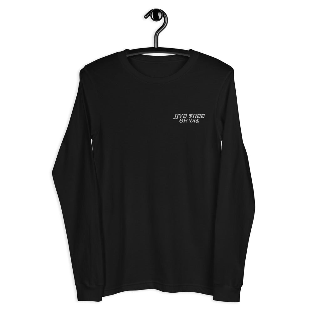 Live Free Or Die Embroidered Unisex Long Sleeve Tee