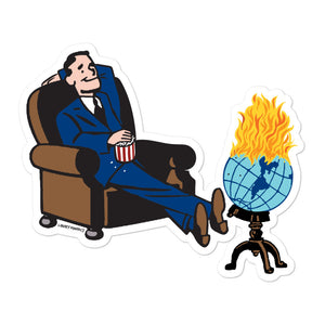 Some Men Just Want To Watch the World Burn Sticker