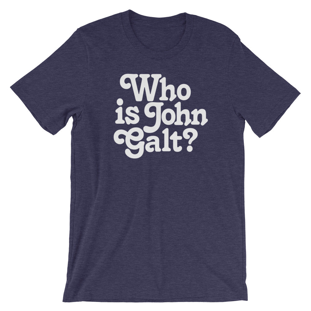 Who Is John Galt? T-Shirt
