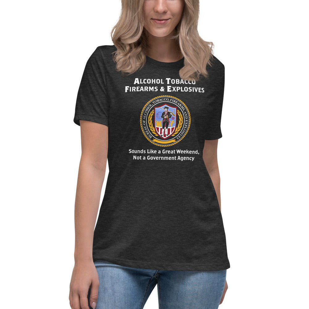 ATF Amazing Weekends Women&#39;s Relaxed T-Shirt
