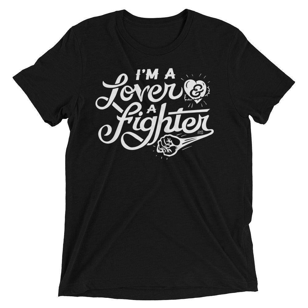 I&#39;m A Lover and A Fighter Tri-Blend Performance T-Shirt