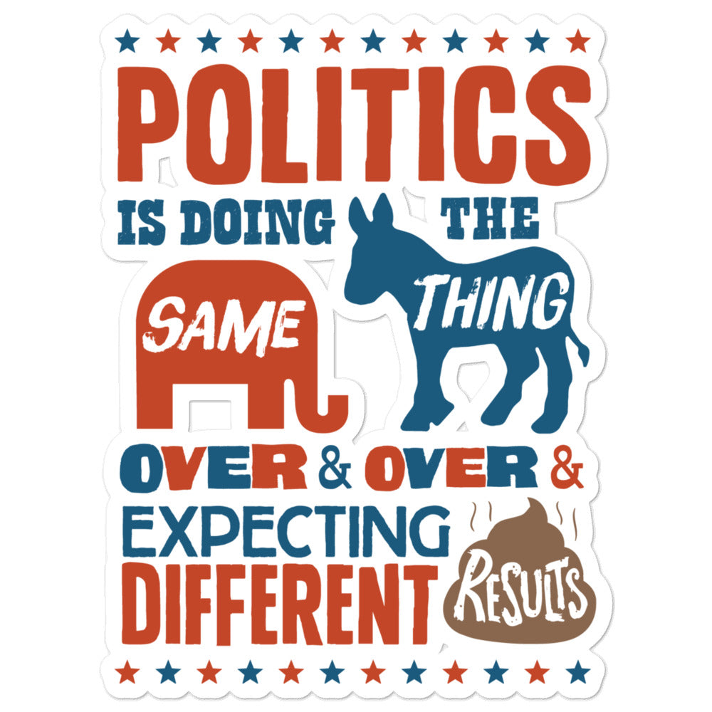 Politics Is Crazy Sticker