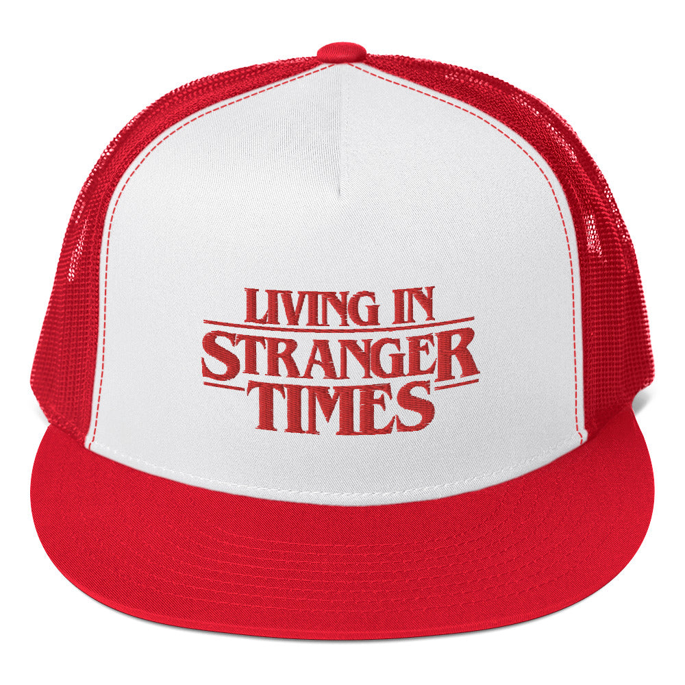 Living In Stranger Times Trucker Cap