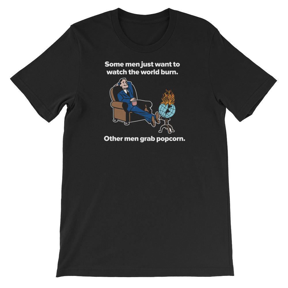 Black t-shirt with graphic print of a character sitting and text that reads &#39;Some men just want to watch the world burn. Other men grab popcorn.
